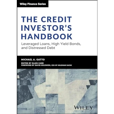 Afbeelding van The Credit Investor&#039;s Handbook: Leveraged Loans, High Yield Bonds, and Distressed Debt