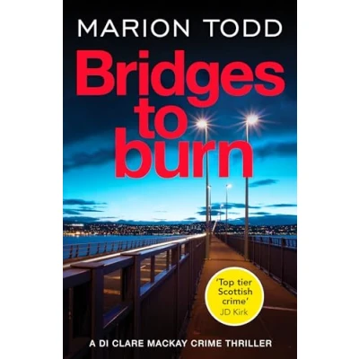 Afbeelding van Bridges to Burn: An unputdownable Scottish police procedural: 8
