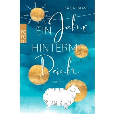 Afbeelding van Ein Jahr hinterm Deich: berührender &amp; humorvoller Nordsee Roman