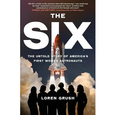 Afbeelding van The Six: Untold Story of America&#039;s First Women in Space