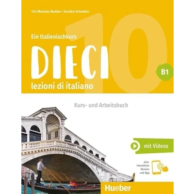 Afbeelding van Dieci B1. Kurs und Arbeitsbuch plus interaktive Version: lezioni di italiano.Ein Italienischkurs