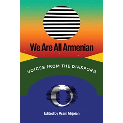 Afbeelding van We Are All Armenian: Voices from the Diaspora