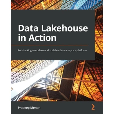 Afbeelding van data Lakehouse in Action: Architecting a modern and scalable analytics platform