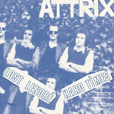Afbeelding van Attrix Lost Lenore/Hard Times