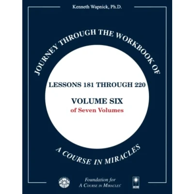 Afbeelding van Journey through the Workbook of A Course in Miracles: Lessons 181 220, Volume Six Seven Volumes