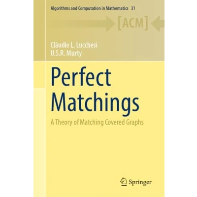 Afbeelding van Perfect Matchings: A Theory of Matching Covered Graphs: 31