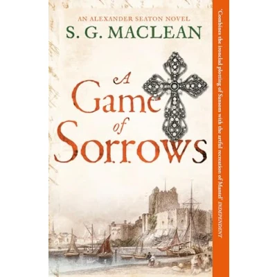 Afbeelding van A Game of Sorrows: Alexander Seaton 2, from the author prizewinning Seeker historical thrillers