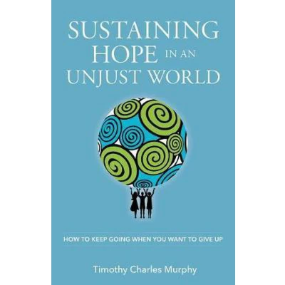 Afbeelding van Sustaining Hope in an Unjust World