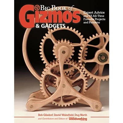 Afbeelding van Big Book of Gizmos &amp; Gadgets: Expert Advice and 15 All Time Favorite Projects Patterns