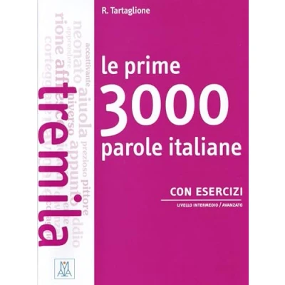 Afbeelding van Le prime 3000 parole italiane con esercizi: B1 B2