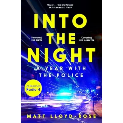 Afbeelding van Into the Night: A Year with Police