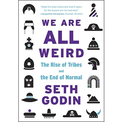 Afbeelding van We Are All Weird: the Rise of Tribes and End Normal