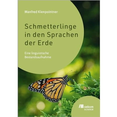 Afbeelding van Schmetterlinge in den Sprachen der Erde: Eine linguistische Bestandsaufnahme