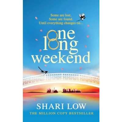 Afbeelding van ONE Long Weekend: The BRAND NEW uplifting book club pick from NUMBER BESTSELLER Shari Low for 2024