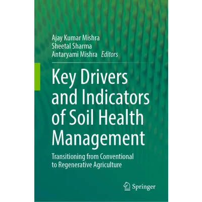 Afbeelding van Key Drivers and Indicators of Soil Health Management
