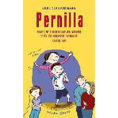 Afbeelding van Pernilla oder Wie die Beatles meine viel zu große Familie retteten