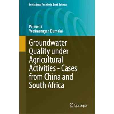 Afbeelding van Groundwater Quality Under Agricultural Activities―Cases from China and South Africa