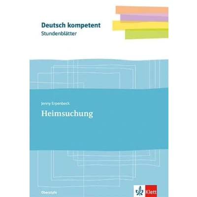 Afbeelding van Stundenblätter Jenny Erpenbeck: Heimsuchung: Kopiervorlagen mit Downloadpaket Klassen 11 13