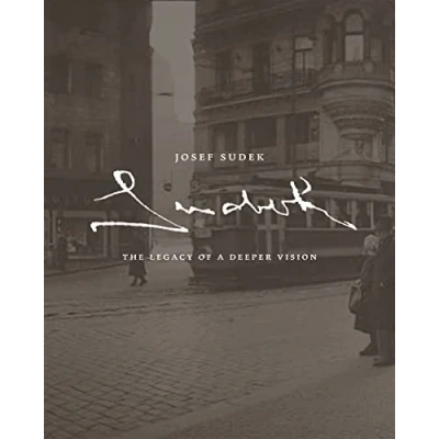 Afbeelding van Josef Sudek: The Legacy of a Deeper Vision