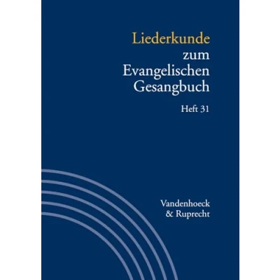 Afbeelding van Liederkunde zum Evangelischen Gesangbuch. Heft 31