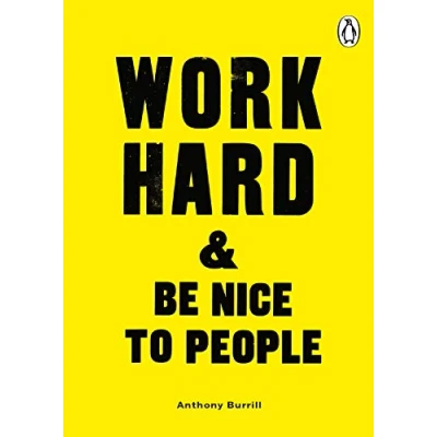 Afbeelding van Work Hard and Be Nice to People