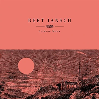 Afbeelding van Bert Jansch Crimson Moon (CD)