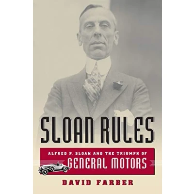 Afbeelding van Sloan Rules: Alfred P. and the Triumph of General Motors