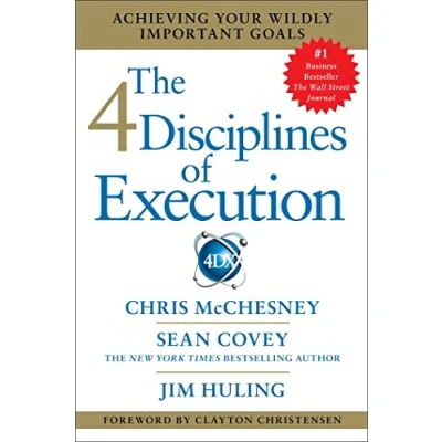 Afbeelding van The 4 Disciplines of Execution: Achieving Your Wildly Important Goals