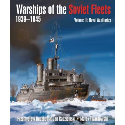 Afbeelding van Warships of the Soviet Fleets, 1939 1945: Volume III Naval Auxiliaries