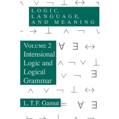 Afbeelding van Logic, Language, &amp; Meaning, V 2 (Paper): Intensional Logic and Logical Grammar