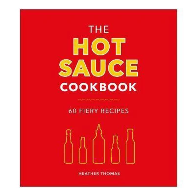 Afbeelding van The Hot Sauce Cookbook