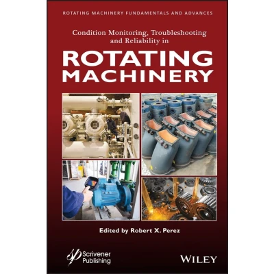 Afbeelding van Condition Monitoring, Troubleshooting and Reliability in Rotating Machinery