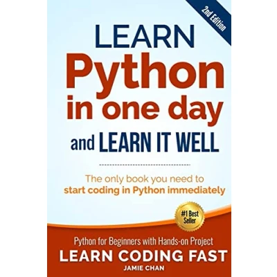 Afbeelding van Learn Python in One Day and It Well (2nd Edition): for Beginners with Hands on Project. The only book you need to start coding immediately: 1