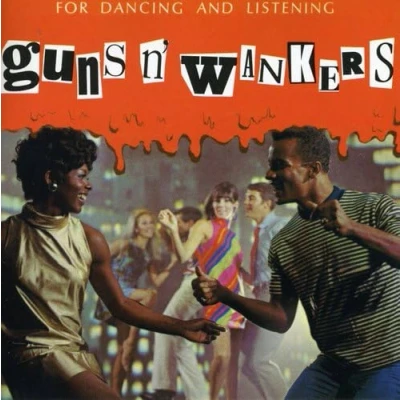 Afbeelding van Guns &amp; Wankers (CD)