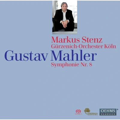 Afbeelding van Gürzenich Orcheste Köln, Markus Stenz Mahler: Symphony No.8 (Super Audio CD)