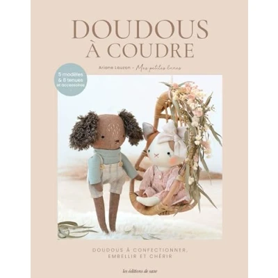 Afbeelding van Peluches à coudre: Doudous confectionner, embellir et chérir. Avec un patron