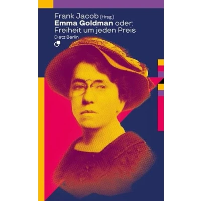 Afbeelding van Emma Goldman oder: Freiheit um jeden Preis