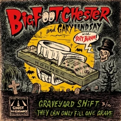 Afbeelding van Big Foot Chester With Gary Lindsay &amp; Scott Biram Graveyard Shift (Single)