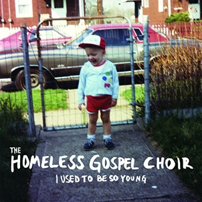 Afbeelding van The Homeless Gospel Choir Used To Be So Young (CD)