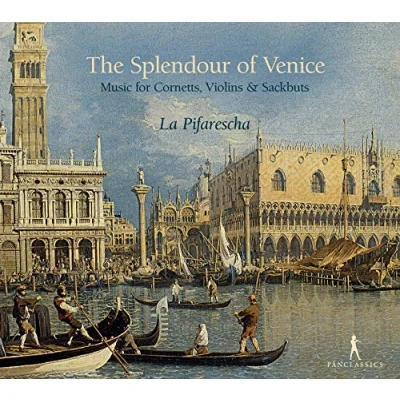 Afbeelding van La Pifarescha The Splendor Of Venice Music For Cornetts, Violins &amp; Sackbuts (CD)
