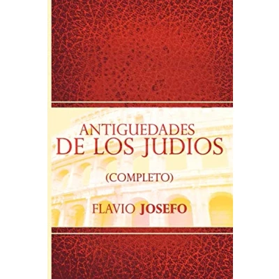 Afbeelding van Antiguedades de Los Judios (Completo) / Jewish Antiques (Spanish Edition)