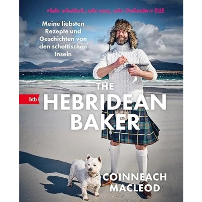 Afbeelding van The Hebridean Baker: Meine liebsten Rezepte und Geschichten von den schottischen Inseln