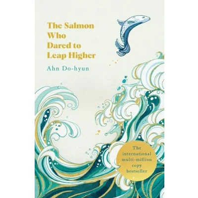 Afbeelding van The Salmon Who Dared to Leap Higher