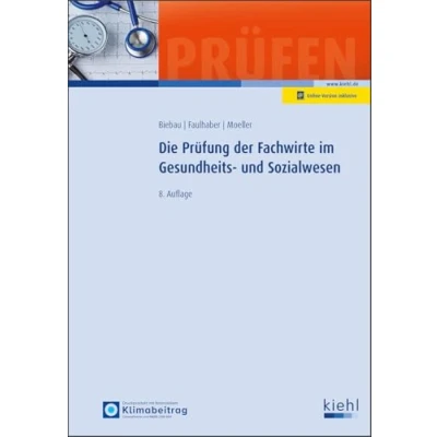 Afbeelding van Die Prüfung der Fachwirte im Gesundheits und Sozialwesen
