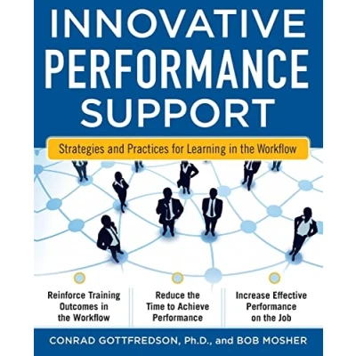 Afbeelding van Innovative Performance Support: Strategies and Practices for Learning in the Workflow