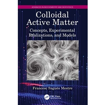 Afbeelding van Colloidal Active Matter: Concepts, Experimental Realizations, and Models