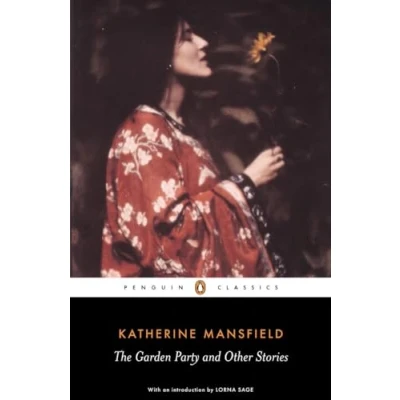 Afbeelding van Penguin Classics: The Garden Party and Other Stories: Katherine Mansfield