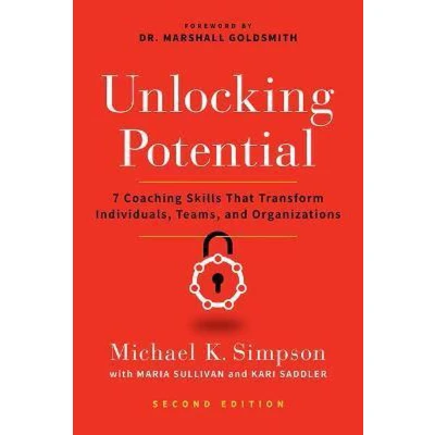 Afbeelding van Unlocking Potential 7 Coaching Skills That Transform Individuals, Teams, and Organizations