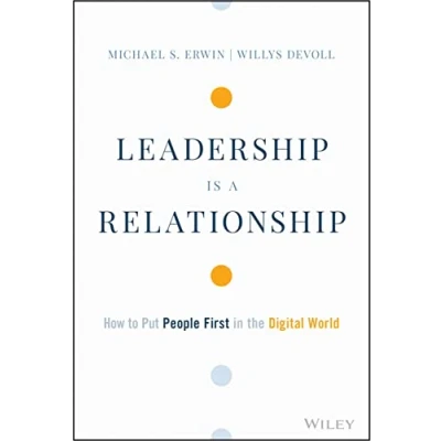 Afbeelding van Leadership is a Relationship: How to Put People First in the Digital World