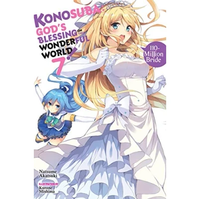 Afbeelding van Konosuba: God&#039;s Blessing on This Wonderful World!, Vol. 7 (light novel): 110 Million Bride Volume